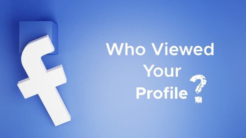 The Truth Revealed: How to See Who Viewed Your Facebook Profile